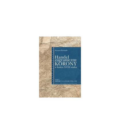 Handel zagraniczny Korony, import, t. 2, cz. 2, zestawienia sumaryczne