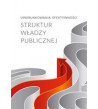 Uwarunkowania efektywności struktur władzy publicznej