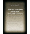 Handel żydowski Krakowa w połowie XVII wieku. Tabele materiałowe i statystyczne