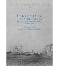 Syberyjska korespondencja zesłańców postyczniowych (1864-1866).