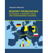 Regiony problemowe we Włoszech, w Niemczech i Polsce oraz uwarunkowania ich rozwoju