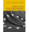 Instytucje Unii Europejskiej po Traktacie z Lizbony