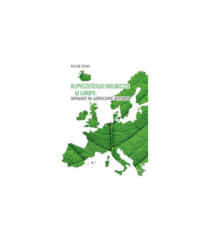 Bezpieczeństwo ekologiczne w Europie: odpowiedź na współczesne wyzwania