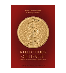 Reflections on Health. Historical and Contemporary Contexts