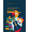 Instrumenty szkolne. Podręcznik dla studentów kierunków pedagogicznych i artystycznych