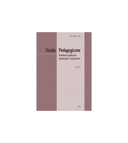 „Studia Pedagogiczne. Problemy społeczne, edukacyjne i artystyczne”,  t. 42