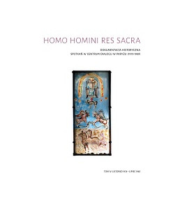 Homo homini res sacra. Dokumentacja historyczna spotkań w Centrum Dialogu w Paryżu (1973-1989), t. 4
