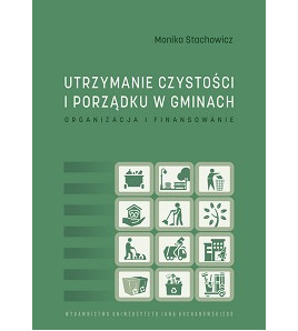 Utrzymanie czystości i porządku w gminach. Organizacja i finansowanie