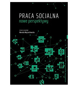 Praca socjalna – nowe perspektywy