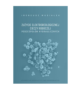 Zużycie elektroreologicznej cieczy roboczej podzespołów hydraulicznych