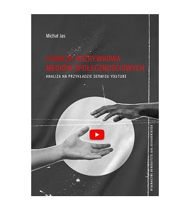 Funkcja rozrywkowa mediów społecznościowych. Analiza na przykładzie serwisu YouTube
