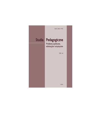 „Studia Pedagogiczne. Problemy społeczne, edukacyjne i artystyczne”,  t. 44