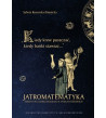 „Kiedy krew puszczać, kiedy bańki stawiać…”.  Jatromatematyka (medycyna astrologiczna) w wiekach średnich