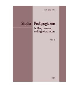 „Studia Pedagogiczne. Problemy społeczne, edukacyjne i artystyczne”,  t. 45
